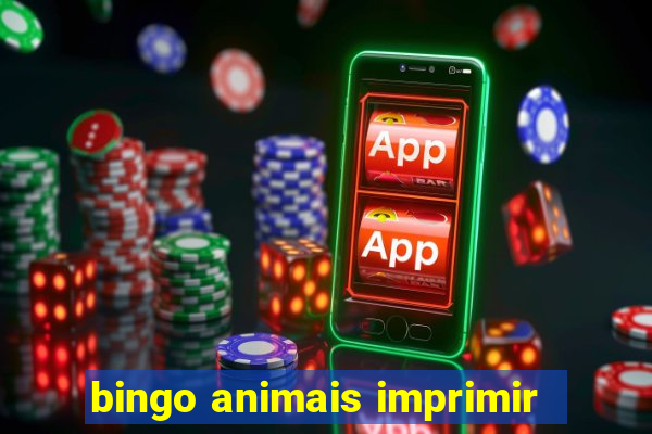 bingo animais imprimir